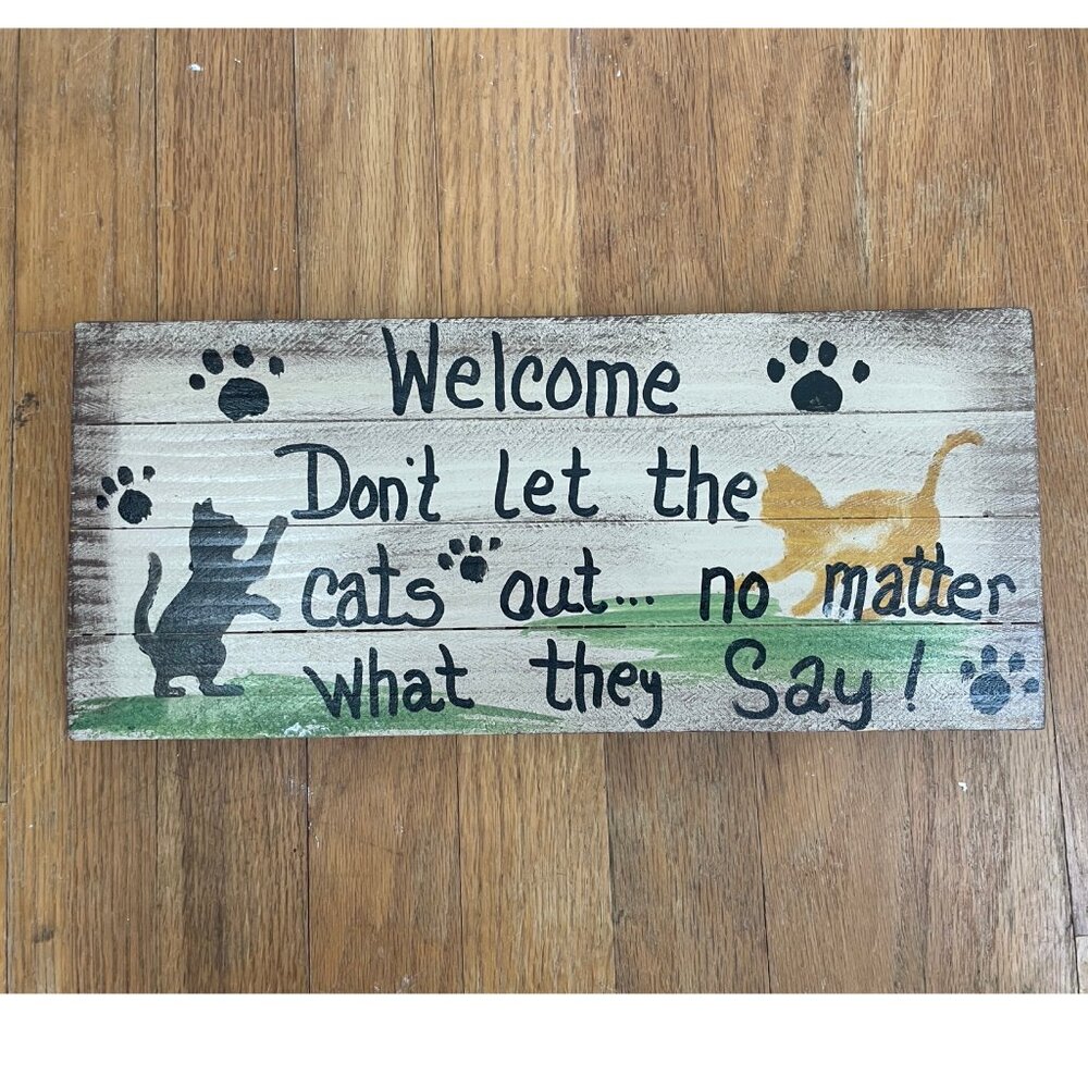 Vintage Cat Wall Plaque Don't Let the Cats Out Wood Sign Cat Lover Gift